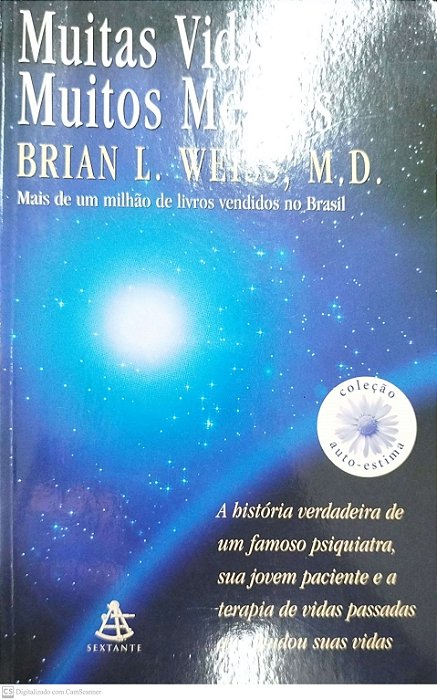 Livro Muitas Vidas, Muitos Mestres Autor Weiss, Brian L. (2009) [seminovo]