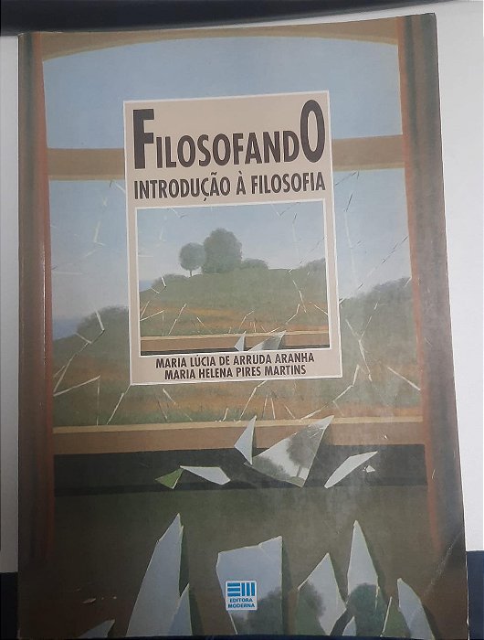 Livro Filosofando Introdução À Filosofia Autor Aranha, Maria Lúcia de Arruda (1993) [usado]