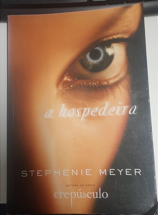Livro a Hospedeira Autor Meyer, Stephenie (2009) [usado]