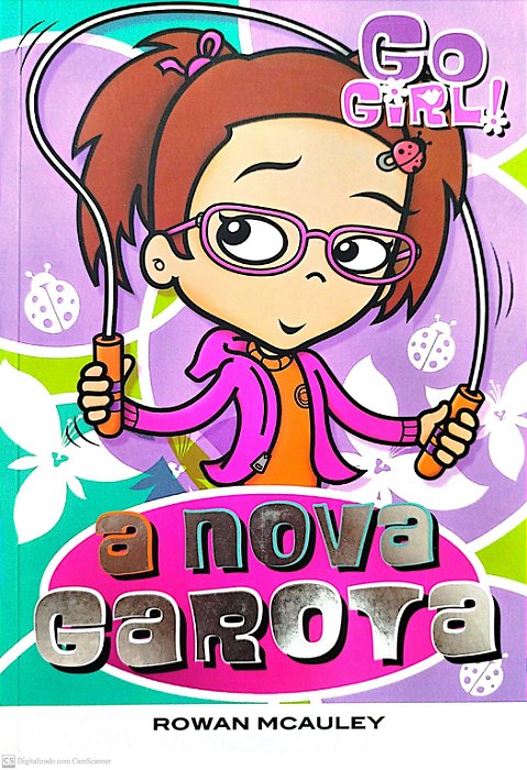 Livro a Nova Garota - Go Girl! 9 Autor Mcauley, Rowan (2007) [seminovo]