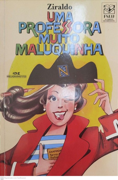 Livro Uma Professora Muito Maluquinha Autor Ziraldo (2015) [seminovo]
