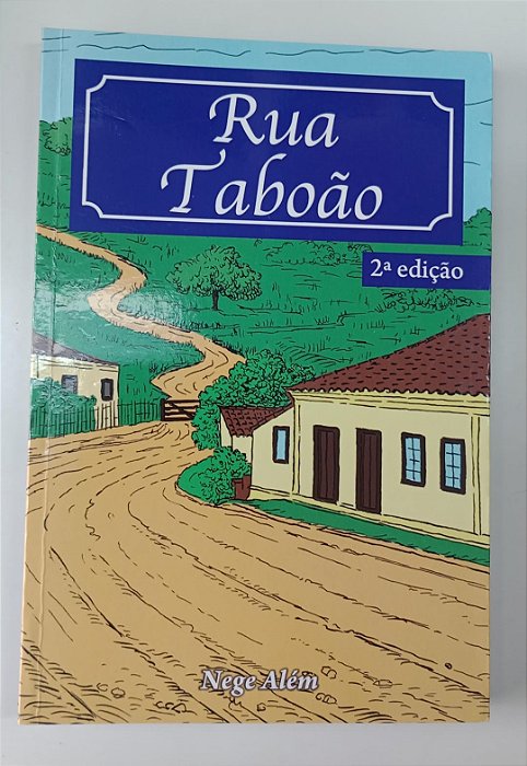 Livro Rua Taboão Autor Além, Nege (2012) [seminovo]