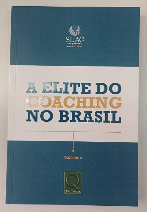 Livro a Elite do Coaching no Brasil - Volume 2 Autor Sulivan, França (2016) [seminovo]