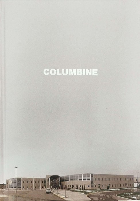 Livro Columbine Autor Cullen, Dave (2019) [seminovo]