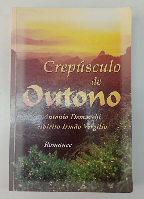 Livro Crepúsculo de Outono Autor Demarchi, Antonio (2000) [usado]