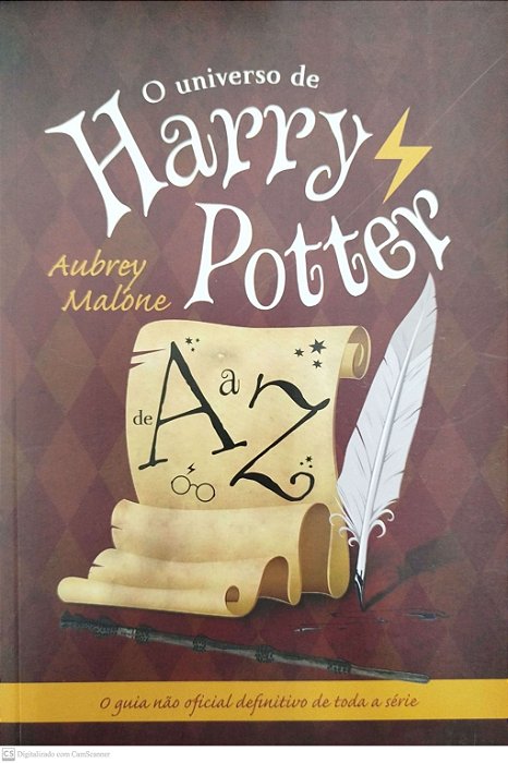 Livro o Universo de Harry Potter de a a Z Autor Malone, Aubrey (2014) [seminovo]