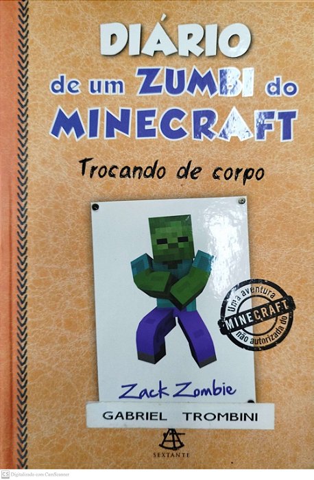 Livro Trocando de Corpo - Diário de um Zumbi do Minecraft Autor Zombie, Zack (2015) [seminovo]