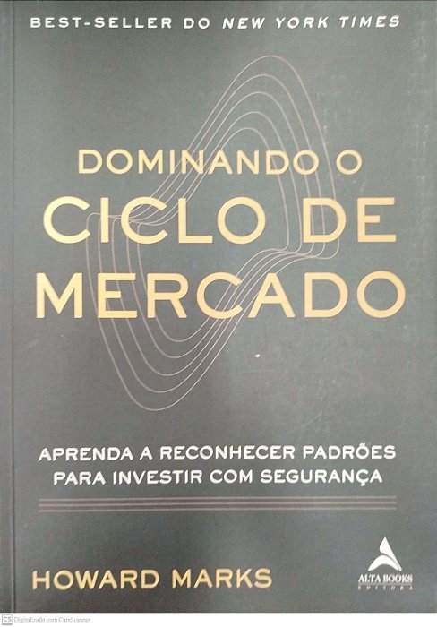 Livro Dominando o Ciclo de Mercado Autor Marks, Howard (2019) [seminovo]