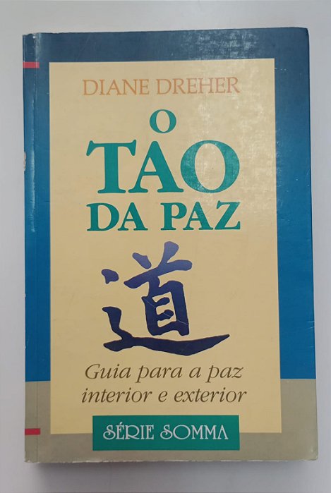 Livro Tao da Paz, o Autor Dreher, Diane (1991) [usado]