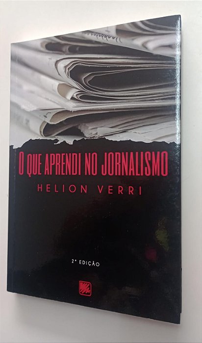 Livro o que Aprendi no Jornalismo Autor Verri, Helion (2021) [seminovo]