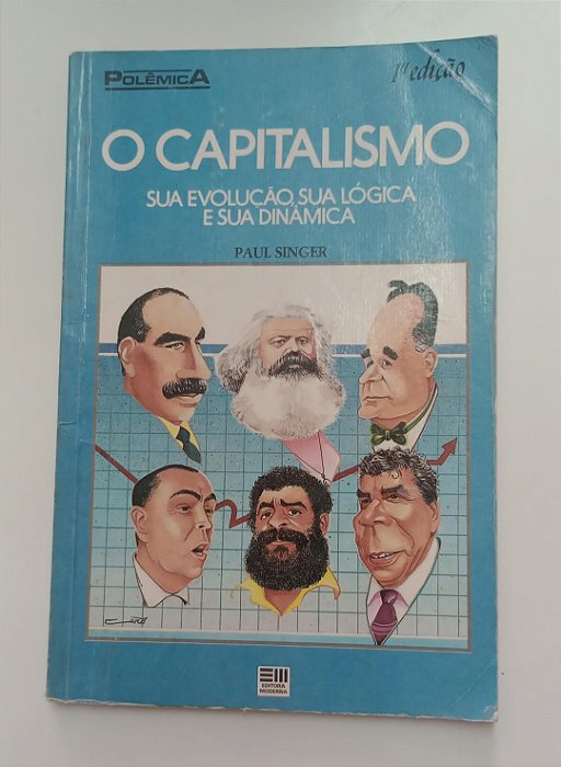 Livro Capitalismo: sua Evolução, sua Lógica e sua Dinâmica Autor Singer, Paul (1987) [usado]