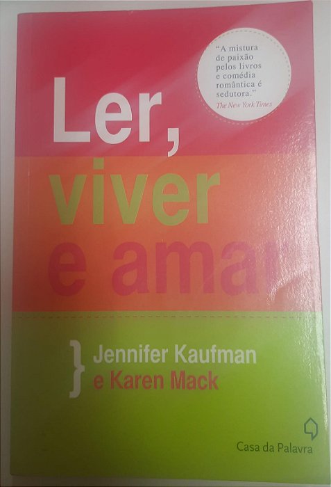Livro Ler, Viver e Amar Autor Kaufman, Jennifer e Karen Mack (2011) [usado]