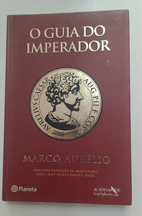 Livro Guia do Imperador, o Autor Aurélio, Marco (2007) [usado]