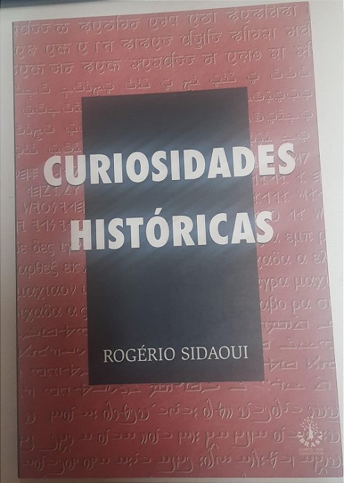 Livro Curiosidades Históricas Autor Sidaoui, Rogério (2004) [usado]
