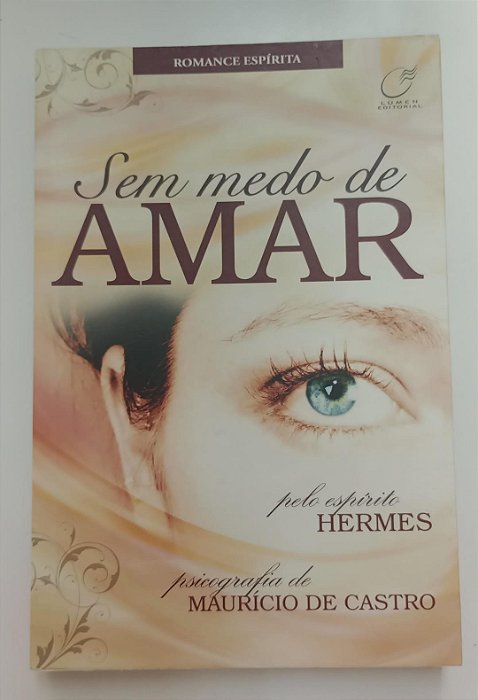 Livro sem Medo de Amar Autor Castro, Maurício de (2010) [usado]