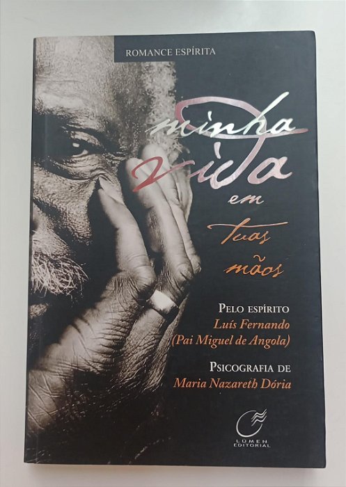 Livro Minha Vida em Tuas Mãos Autor Dória, Maria Nazareth (2009) [seminovo]