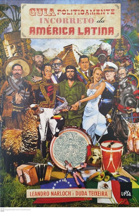 Livro Guia Politicamente Incorreto da America Latina Autor Narloch, Leandro (2011) [seminovo]