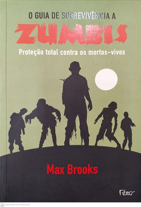 Livro o Guia de Sobrevivência a Zumbis: Proteção Total contra os Mortos-vivos Autor Max Brooks (2006) [seminovo]