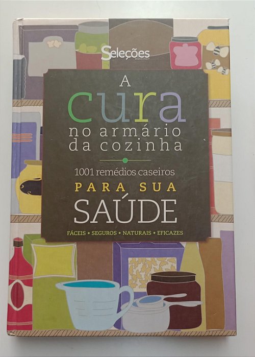 Livro Cura no Armário da Cozinha, a Autor Altschul, Sara (2012) [usado]