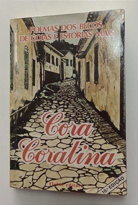Livro Poemas dos Becos de Goiás e Estórias Mais Autor Coralina, Cora (1985) [usado]