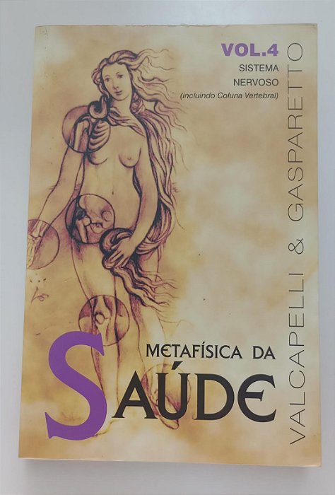 Livro Metafísica da Saúde - Vol. 4 Autor Valcapelli e Gasparetto (2008) [usado]