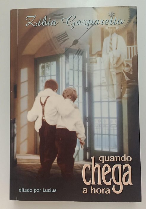 Livro Quando Chega a Hora Autor Gasparetto, Zibia (1999) [usado]