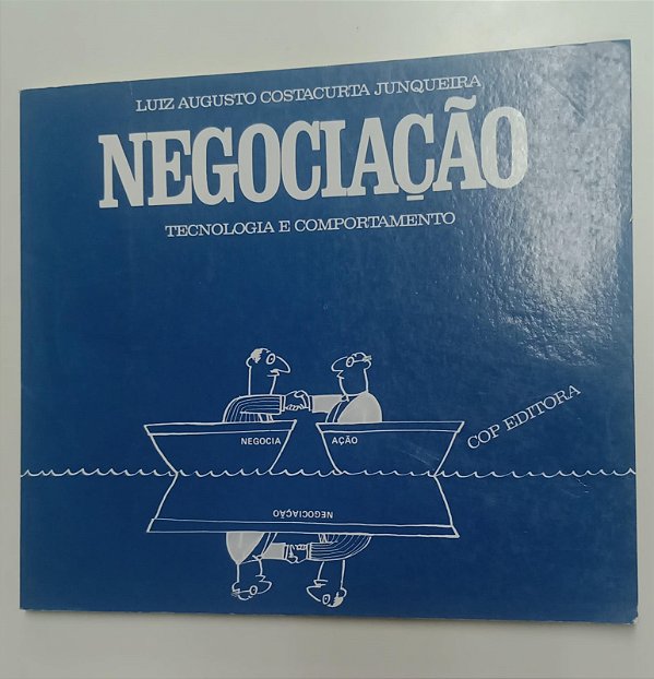 Livro Negociação: Tecnologia e Comportamento Autor Junqueira, Luiz Augusto Costacurta (1998) [usado]