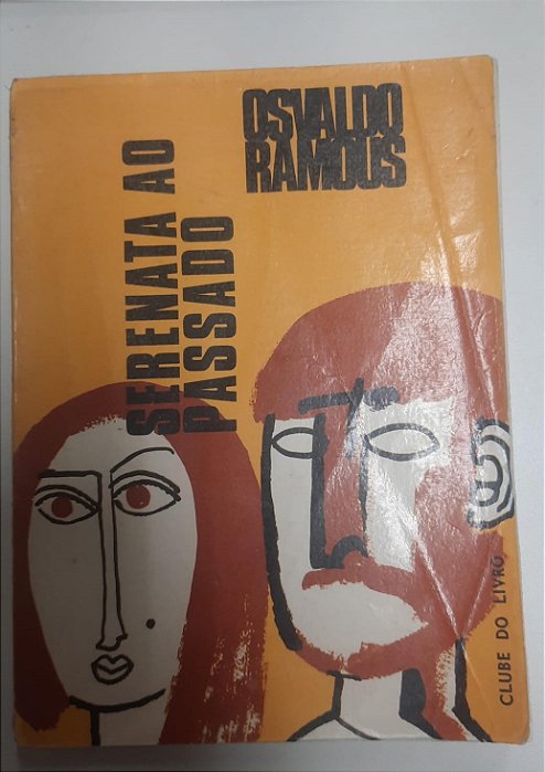 Livro Serenata ao Passado Autor Ramous, Osvaldo (1975) [usado]