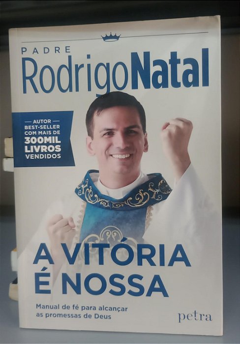 Livro a Vitória é Nossa Autor Natal, Rodrigo (2015) [usado]