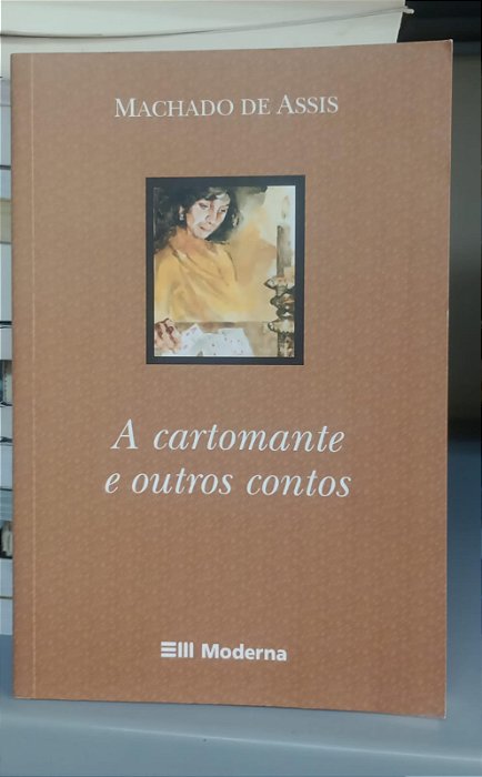 Livro a Cartomante e Outros Contos Autor Assis, Machado de (2004) [usado]