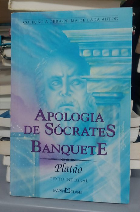 Livro Apologia de Sócrates - Banquete Autor Platão [usado]