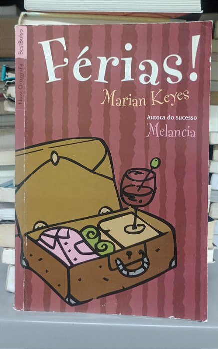 Livro Férias ! Autor Keyes, Marian (2012) [usado]