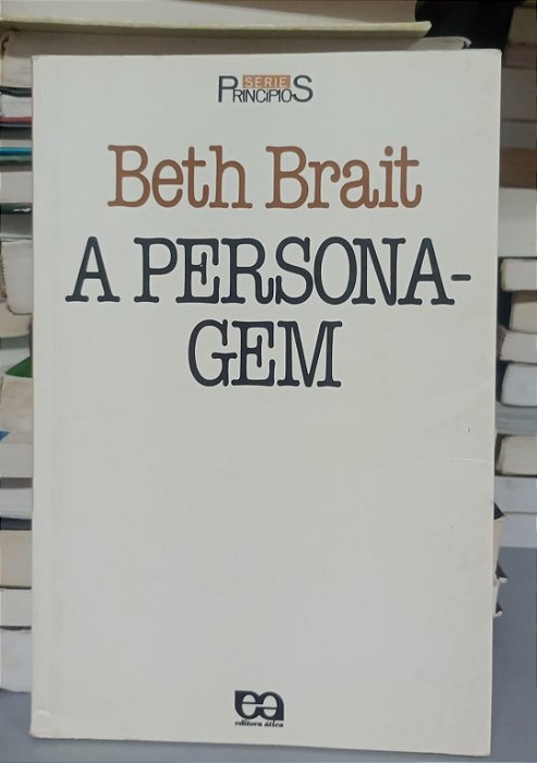 Livro a Personagem Autor Brait, Beth (2000) [usado]
