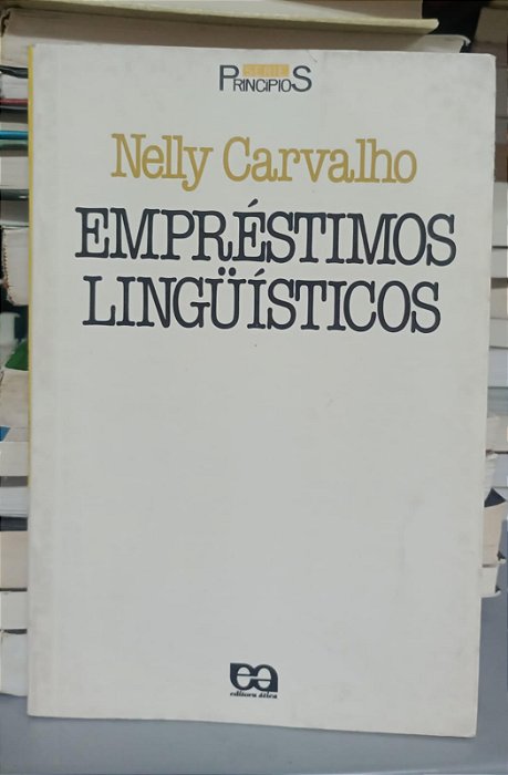 Livro Empréstimos Linguísticos Autor Carvalho, Nelly (1989) [usado]