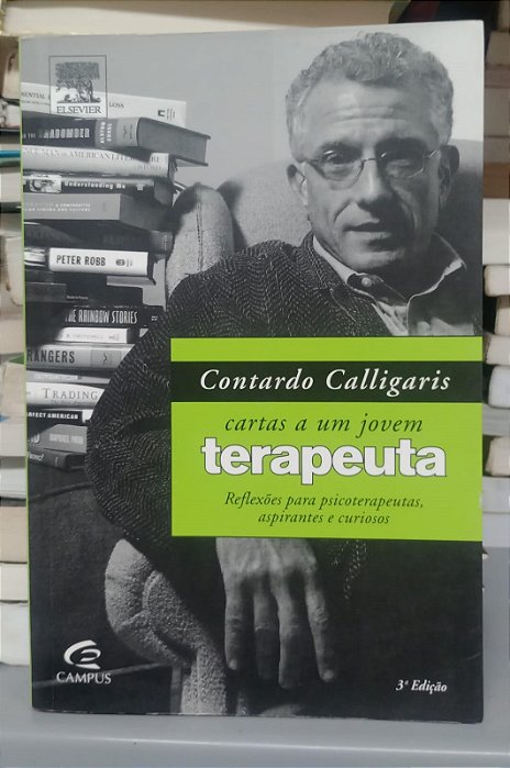 Livro Cartas a um Jovem Terapeuta Autor Calligaris, Contardo (2008) [usado]