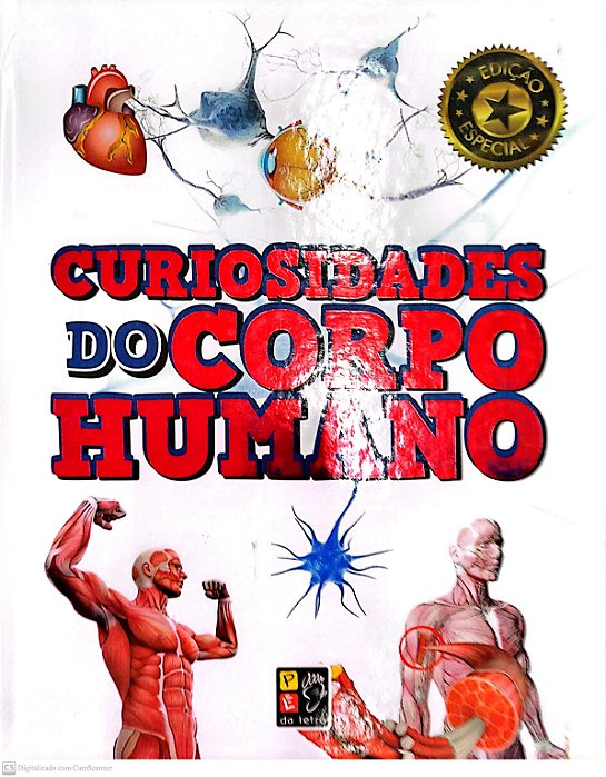 Livro Curiosidades do Corpo Humano - Edição Especial Autor Vários (2017) [seminovo]