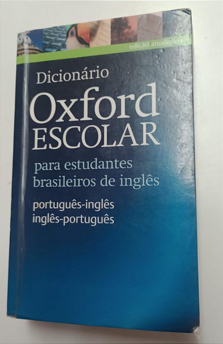 Livro Dicionário Oxford Escolar para Estudantes Brasileiros de Inglês Autor Vários (2015) [usado]