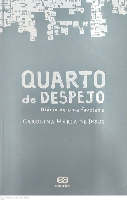Livro Quarto de Despejo: Diário de Uma Favelada Autor Jesus, Carolina Maria de (2000) [seminovo]