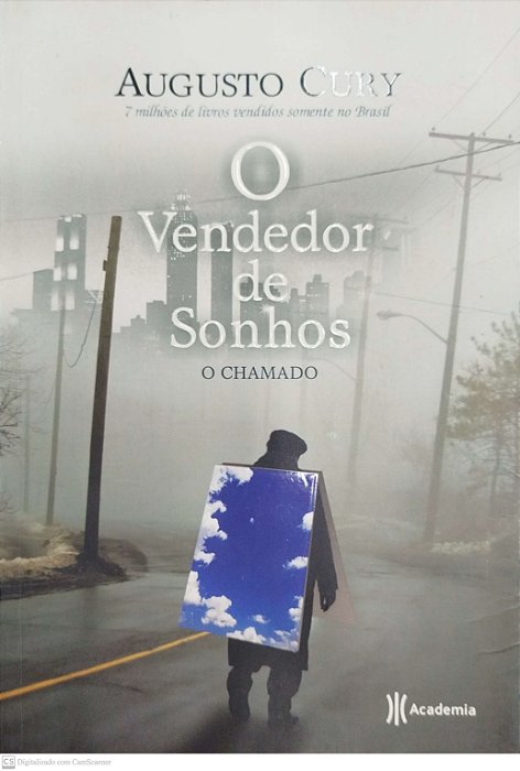 Livro o Vendedor de Sonhos: o Chamado Autor Cury, Augusto (2009) [usado]