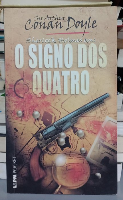 Livro o Signo dos Quatro - Sherlock Holmes Autor Doyle, Conan (2010) [seminovo]