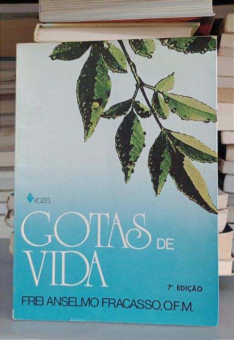 Livro Gotas de Vida Autor Fracasso, Anselmo (1985) [usado]