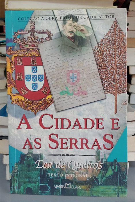 Livro a Cidade e as Serras Autor Queiroz, Eça de (2008) [seminovo]