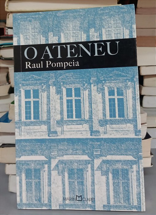 Livro o Ateneu Autor Pompeia, Raul (2013) [seminovo]