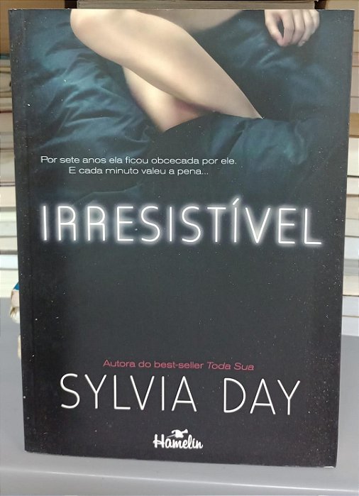Livro Irresistível Autor Day, Sylvia (2013) [usado]