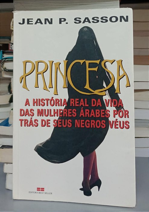 Livro Princesa Autor Sasson, Jean P. (2005) [usado]