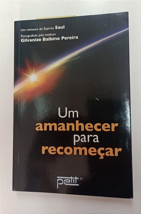 Livro um Amanhecer para Recomeçar Autor Pereira, Gilvanize Balbino (2010) [seminovo]