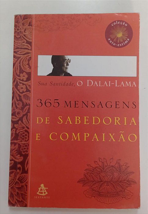 Livro 365 Mensagens de Sabedoria e Compaixão Autor Lama, Dalai (2007) [usado]