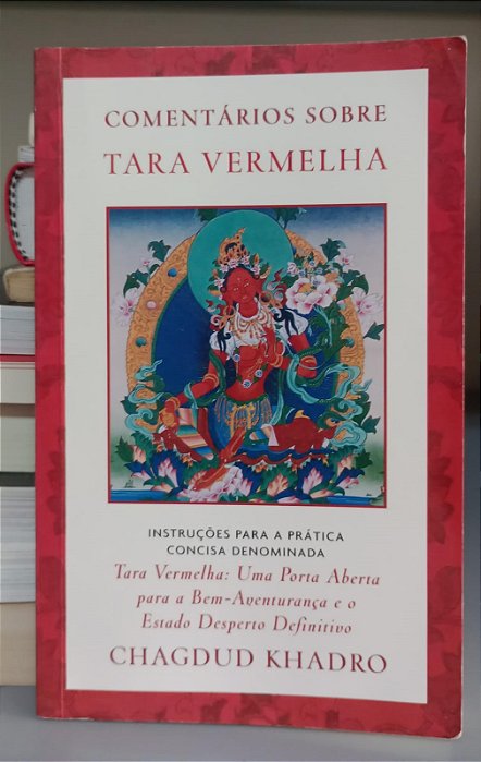 Livro Comentários sobre Tara Vermelha Autor Khadro, Chagdud (2007) [usado]