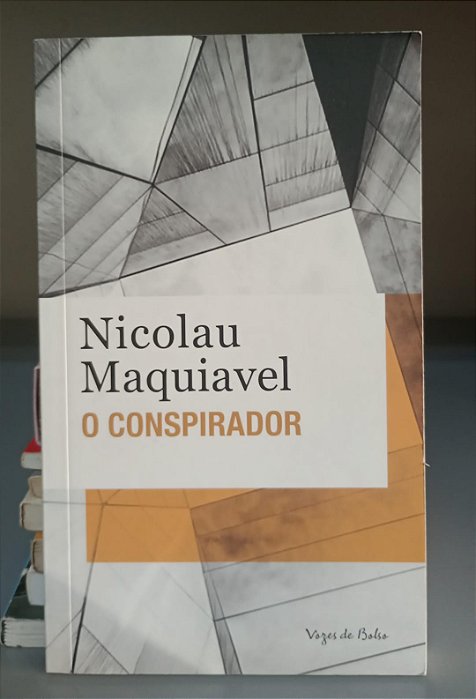 Livro o Conspirador Autor Maquiavel, Nicolau (2019) [seminovo]