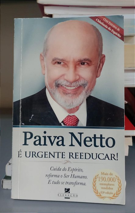 Livro é Urgente Reeducar ! Autor Netto, Paiva (2010) [usado]